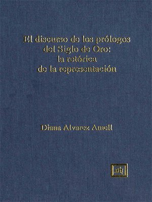 cover image of El Discurso de los Prólogos del Siglo de Oro